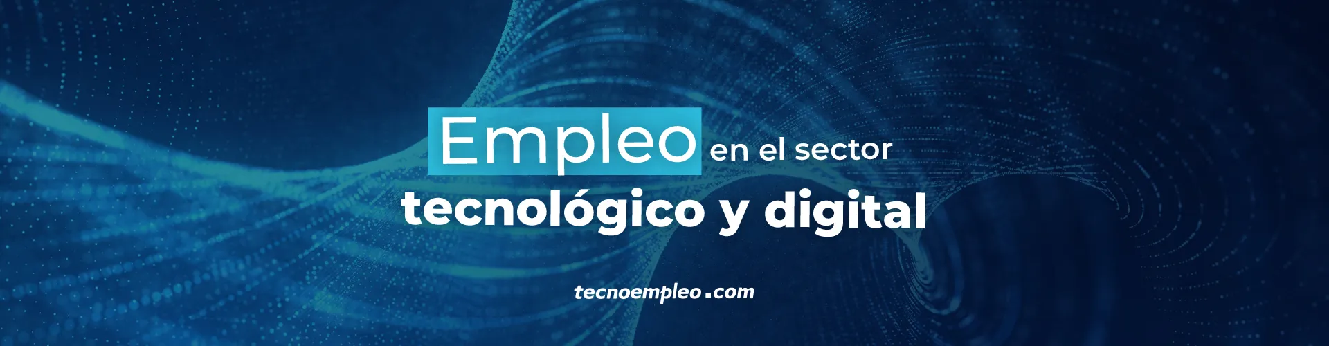 Empleo en el sector tecnológico y digital